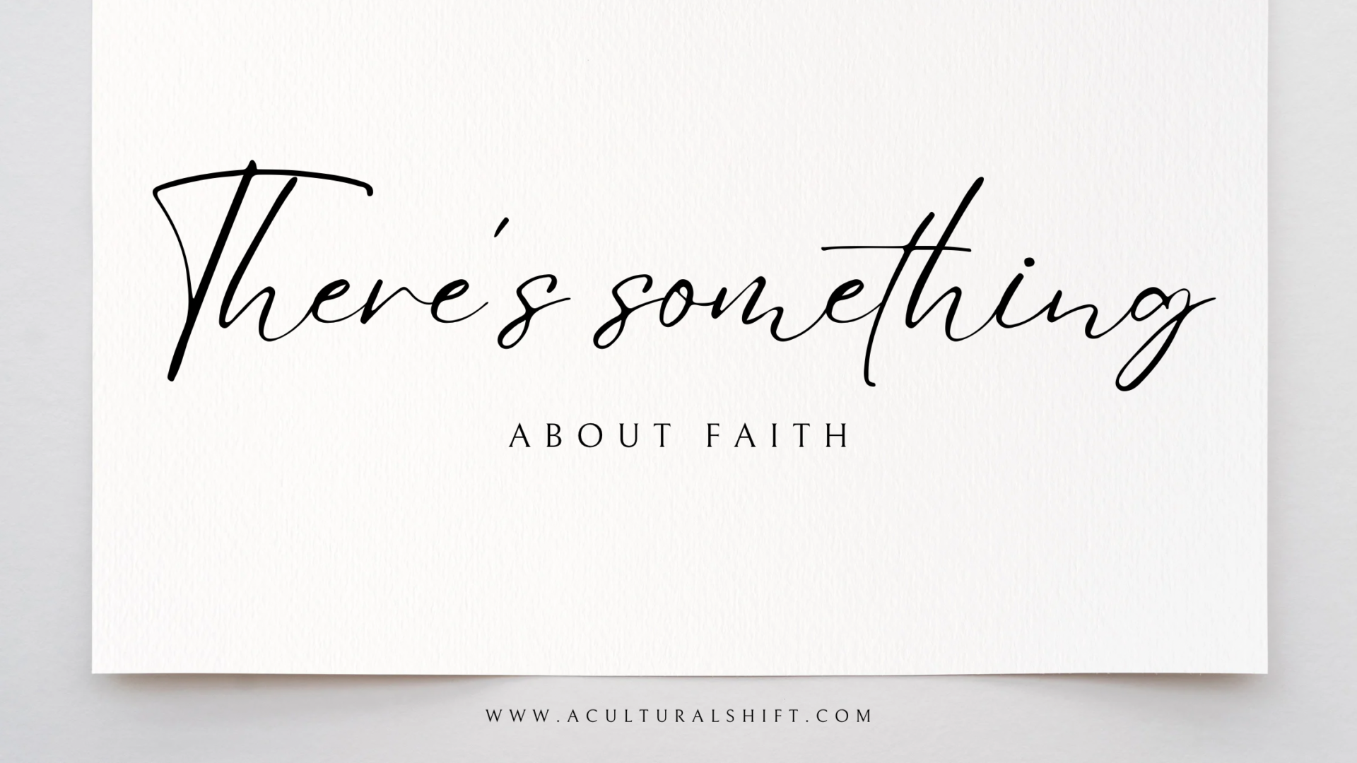 Read more about the article There’s something about faith