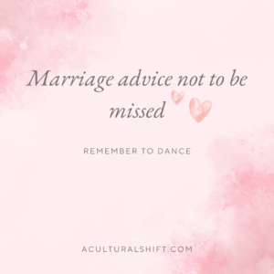 Read more about the article Marriage advice not to be missed,  remember to dance