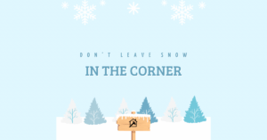 Read more about the article Don’t leave snow in the corner