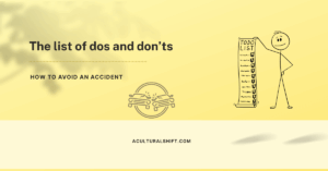 Read more about the article The list of dos and don’ts, how to avoid an accident